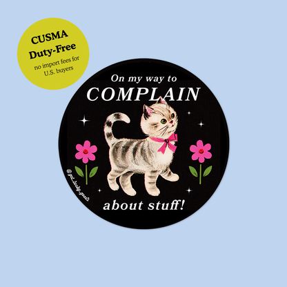 On My Way to Complain Kitty – Matte Vinyl Sticker