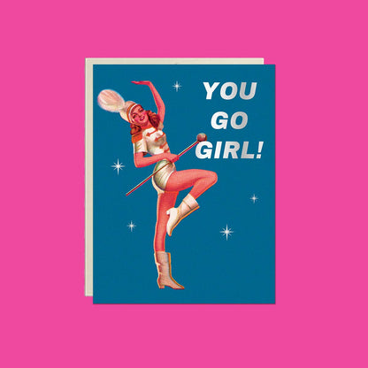 You Go Girl! Card – Foil Friendship ✿ Encouragement Card