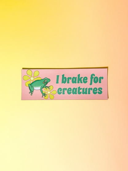 I Brake For Creatures Bumper Magnet