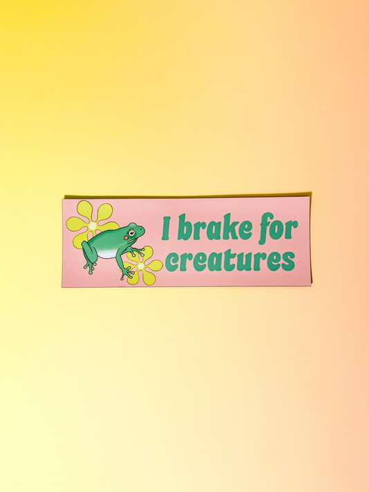 I Brake For Creatures Bumper Magnet