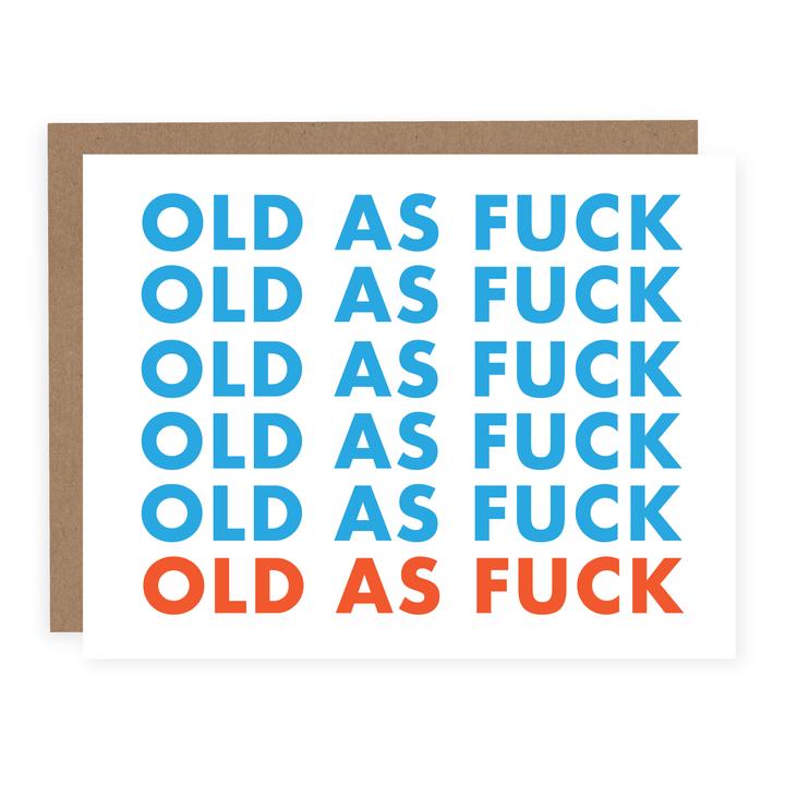 Old As Fuck Card